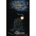 Floating, Brilliant, Gone