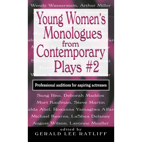 Young Women's Monologues from Contemporary Plays #2: Professional Auditions for Aspiring Actresses