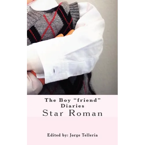 The Boy"friend" Diaries