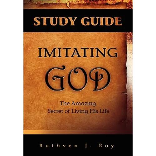 Imitating God Study Guide