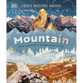 Mountain: Go on a Grand Tour of the Highest Places on Earth