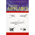 A Field Guide to Airplanes, Third Edition