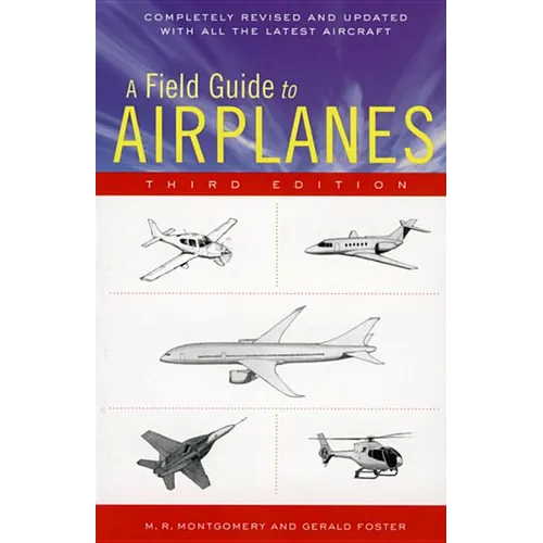 A Field Guide to Airplanes, Third Edition