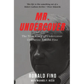 Mr. Undercover: The True Story of Undercover Operative Ronald Fino