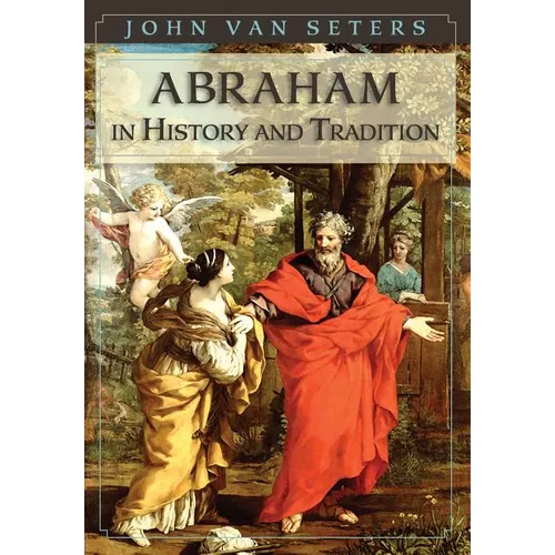 Abraham in History and Tradition