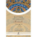 Matthew of Edessa's Chronicle: Volume 3