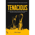 Tenacious - A Championship Mentality for Young Athletes