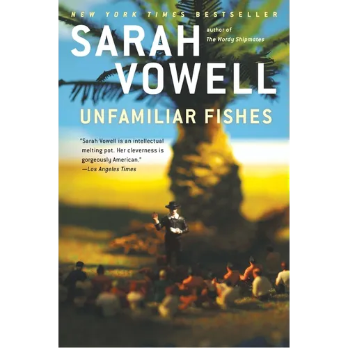 Unfamiliar Fishes