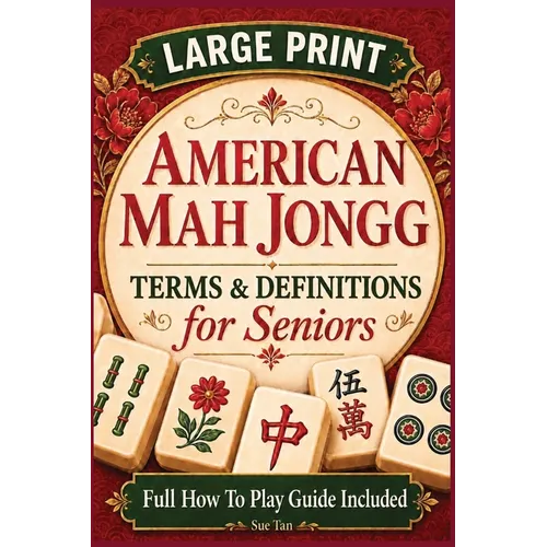 American Mah Jongg: Large Print Terms and Definitions For Seniors