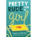 Pretty Rude for a Girl