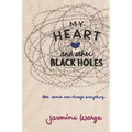 My Heart and Other Black Holes
