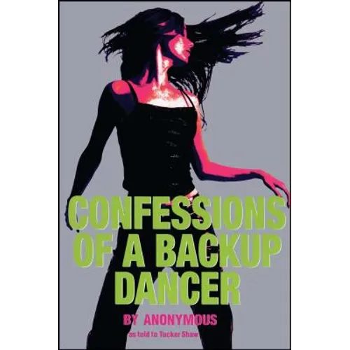 Confessions of a Backup Dancer