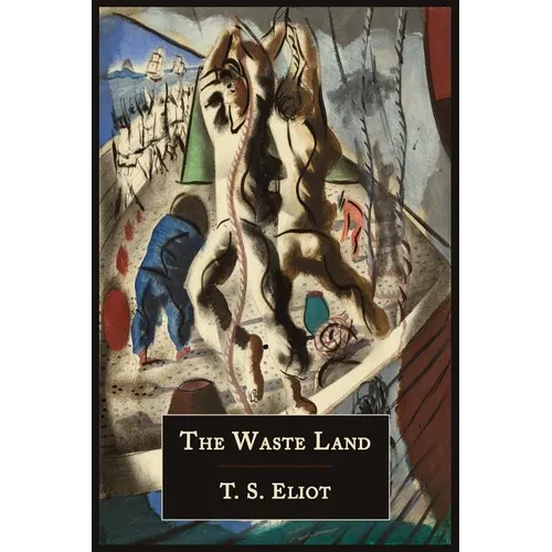 The Waste Land [Facsimile of 1922 First Edition]