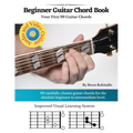 Guitar Chord Book for Beginners: Your First 99+ Guitar Chords