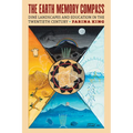 The Earth Memory Compass: Diné Landscapes and Education in the Twentieth Century