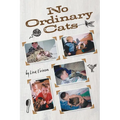 No Ordinary Cats