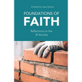 Foundations of Faith: Reflections on the 39 Articles