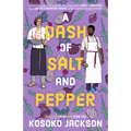 A Dash of Salt and Pepper