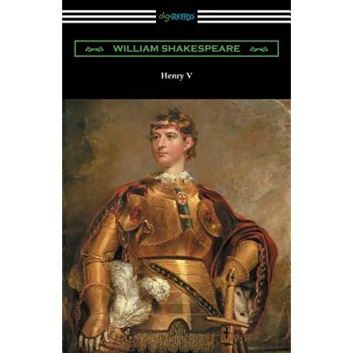 Henry V (Annotated by Henry N. Hudson with an Introduction by Charles Harold Herford)