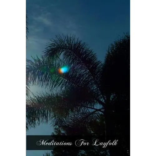 Meditations For Layfolk