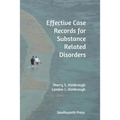 Effective Case Records for Substance Related Disorders