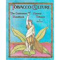 The Cultivators Handbook of Natural Tobacco: Second Edition