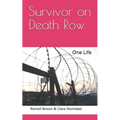 Survivor on Death Row: One Life