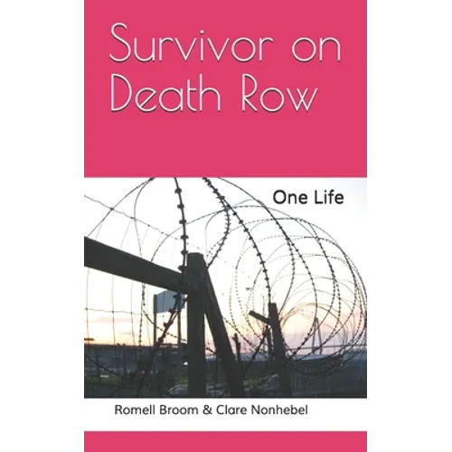 Survivor on Death Row: One Life