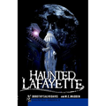 Haunted Lafayette