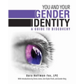 You and Your Gender Identity: A Guide to Discovery