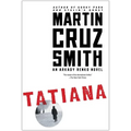 Tatiana: An Arkady Renko Novel
