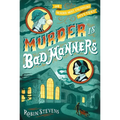 Murder Is Bad Manners