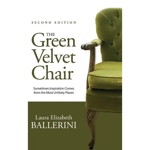 The Green Velvet Chair: Sometimes Inspiration Comes from the Most Unlikely Places