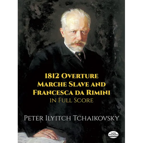 1812 Overture, Marche Slave and Francesca Da Rimini in Full Score