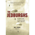 The Jedburghs: The Secret History of the Allied Special Forces, France 1944