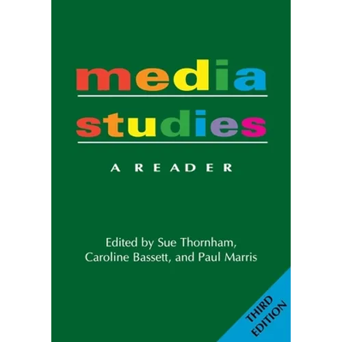 Media Studies: A Reader - 3nd Edition