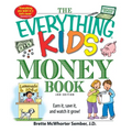 The Everything Kids' Money Book: Earn It, Save It, and Watch It Grow!