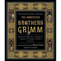 The Annotated Brothers Grimm