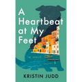A Heartbeat at My Feet