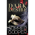 Dark Desire: A Billionaire Dark Contemporary Romance (Hardback)