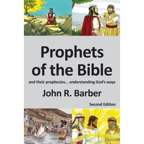 Prophets of the Bible - Second Edition