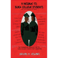 A Message To Black College Students
