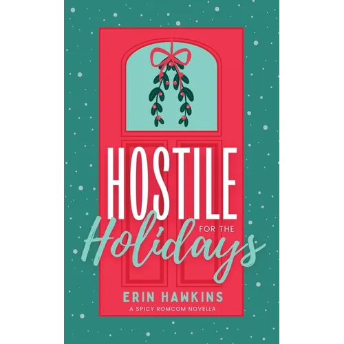 Hostile for the Holidays