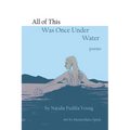 All of This Was Once Under Water