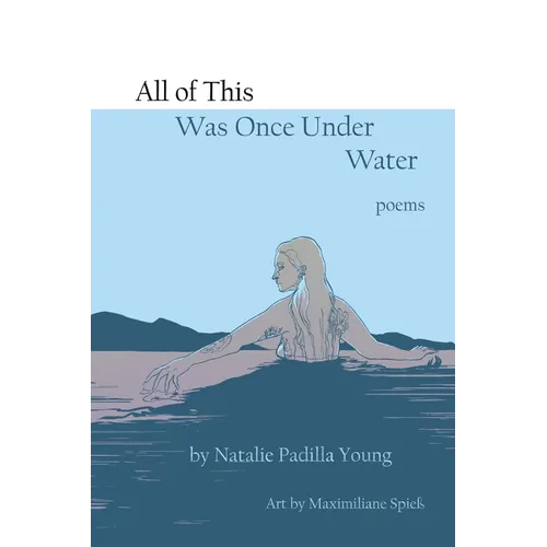 All of This Was Once Under Water