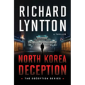 North Korea Deception: An International Political Spy Thriller