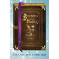 Secrets of a Healer - Magic of Reiki