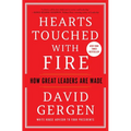 Hearts Touched with Fire: How Great Leaders Are Made
