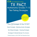 TX PACT Mathematics Grades 7-12 - Test Taking Strategies