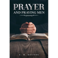 Prayer and Praying Men: Annotated